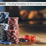 5 Exciting Promotions At Non-Gamstop Casinos